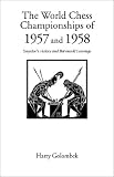 World Chess Championship 1957 and 1958 (Hardinge Simpole Chess Classics) by Harry Golombek
