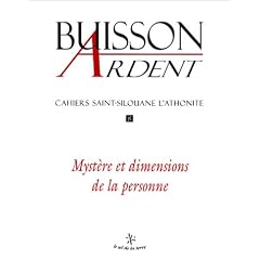 Cahiers Saint-Silouane l'Athonite, num�ro 8 : Myst�re et dimensions de la personne