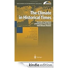 The Climate in Historical Times: Towards a Synthesis of Holocene Proxy Data and Climate Models