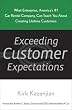 Exceeding Customer Expectations: What Enterprise, America's #1 car rental company, can teach you about creating lifetime customers