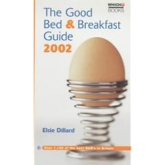 The Good Bed and Breakfast Guide 2002 ("Which?" Guides)