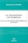 La transition culturelle dans les soci�t�s industrielles avanc�es