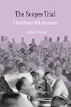 The Scopes Trial: A Brief History with Documents (The Bedford Series in History and Culture)