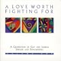 A Love Worth Fighting For