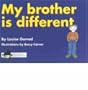 My Brother Is Different