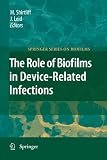 The Role of Biofilms in Device-Related Infections (Springer Series on Biofilms)