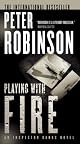 Playing with Fire (Alan Banks Series)