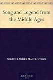 Song and Legend from the Middle Ages