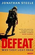 Defeat: Why They Lost Iraq
