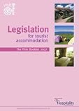 Legislation for tourist accommodation : the Pink Booklet 2007