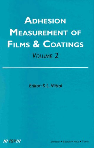 Adhesion Measurement of Films and Coatings: Vol 2