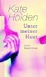 Unter meiner Haut: Intime Bekenntnisse