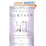 On Being Certain: Believing You Are Right Even When You're Not