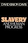 Slavery and Human Progress (Galaxy Books)