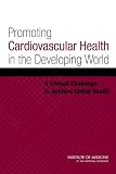Promoting Cardiovascular Health in the Developing World: A Critical Challenge to Achieve Global Health
