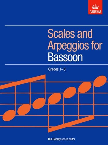 Scales and Arpeggios for Bassoon, Grades 1-8 (Abrsm Scales & Arpeggios)