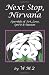 NEXT STOP, NIRVANA Aperitifs of Art, Love, Spirit & Passion