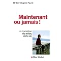 Maintenant ou jamais ! : La transition du milieu de vie