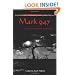 Mark 947: A Life Shaped by God, Gender and Force of Will