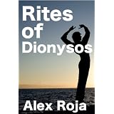 Rites of Dionysos (First Time Gay Fuck)di Alex Roja