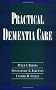 Practical Dementia Care