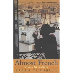 Almost French: A New Life in Paris