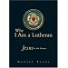 Lutheranism & the gospel Martin Luther proclaimed