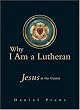 Why I Am a Lutheran: Jesus at the Center