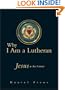 Why I Am a Lutheran: Jesus at the Center