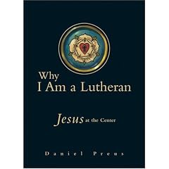 Why I Am a Lutheran: Jesus at the Center