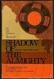 Shadow of the Almighty: The Life and Testament of Jim Elliot (Lives of Faith)