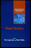 Giant Vesicles (Perspectives in Supramolecular Chemistry)