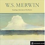 W.S. Merwin: A Listener's Guide (Copper Canyon Listener's Guides) book cover