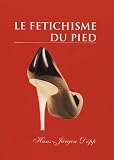 Revue Parkstone  / Le Fétichisme du pied