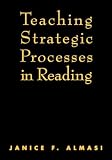 Teaching Strategic Processes in Reading