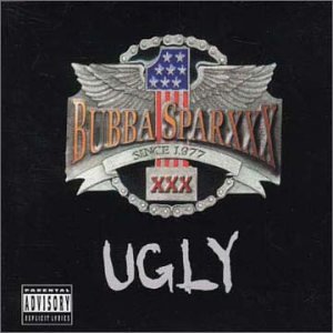 Bubba Sparxxx - Ugly [UK-Import] - Zortam Music