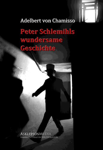 Peter Schlemihls wundersame Geschichte (German Edition)