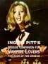 Ingrid Pitt Bedside Companion for Vampire Lovers, The