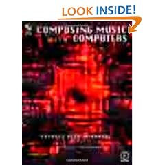 Composing Music with Computers (Music Technology)