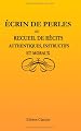 Écrin de Perles ou Recueil de Récits Authentiques, Instructifs et Moraux (French Edition)