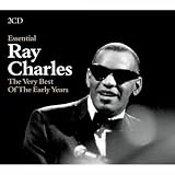 Essential Ray Charles: The Very Best of the Early Years