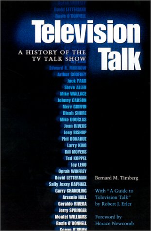 Television Talk: A History of the TV Talk Show (Texas Film and Media Studies Series)