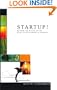 Startup! Beyond the Myths to the Reality of Starting a Company