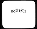 I voted for Ron Paul Decorated Mouse Pad