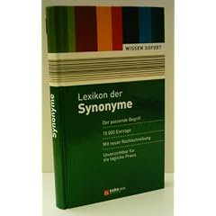 REDAKTION DES VERLAGS: Lexikon der Synonyme - 15 000 Eintr�ge