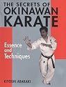 The Secrets of Okinawan Karate: Essence and Techniques