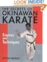 The Secrets of Okinawan Karate: Essence and Techniques (Bushido--The Way of the Warrior)