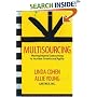 Multisourcing: Moving Beyond Outsourcing to Achieve Growth And Agility