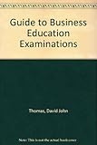 Guide to business education examinations