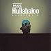 Hullabaloo [Digipak]